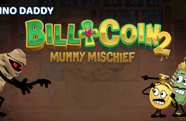 Bill & Coin 2 : Machine à sous Mummy Mischief